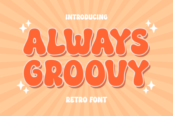 Always Groovy: A Retro Font That Breathes Life into Handmade Creations