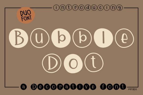 Bubble Dot: The Cute Display Font for Polished Branding