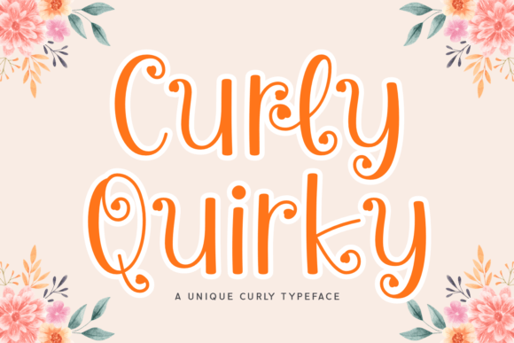 Curly Quirky: The Playful Display Font for Creative Projects