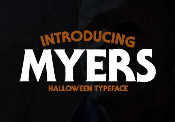 Myers: A Bold Display Font for Spooky Digital Branding